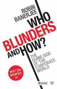 Who Blunders and How: The Dumb Side of the Corporate World