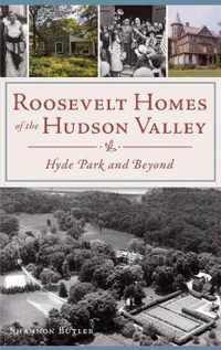 Roosevelt Homes of the Hudson Valley