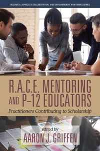 R.A.C.E. Mentoring and P-12 Educators