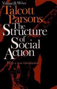 Structure Of Social Action Volume II