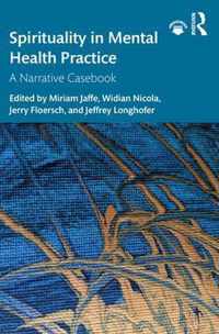 Spirituality in Mental Health Practice