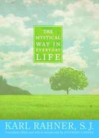 The Mystical Way in Everyday Life