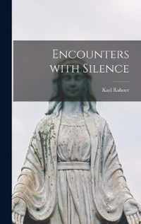 Encounters With Silence