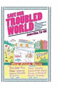 Save Our Troubled World