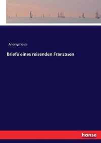 Briefe eines reisenden Franzosen