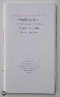 Waarde Van Dorp; Geachte Erasmus - Brieven 1515-2000