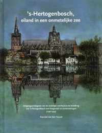 's-Hertogenbosch, eiland in een onmetelijke zee - Francien van den Heuvel - Hardcover (9789462406940)