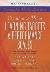 Creating & Using Learning Targets & Performance Scales