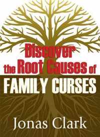 Discover the Root Causes of Family Curses