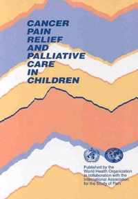 Cancer Pain Relief and Palliative Care in Children