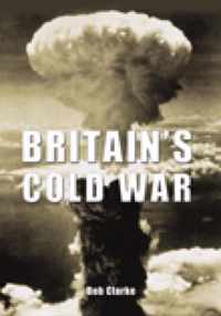 Britain's Cold War