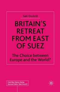 Britain's Retreat from East of Suez