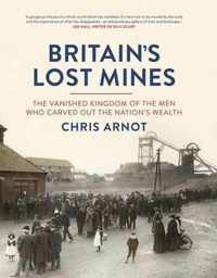 Britain'S Lost Mines