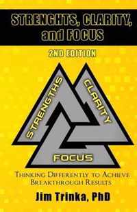 Strengths, Clarity, and Focus 2nd Edition