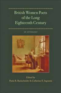 British Women Poets of the Long Eighteenth Century - An Anthology