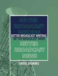 Better Broadcast Writing, Better Broadcast News