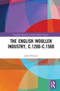 The English Woollen Industry, c.1200-c.1560