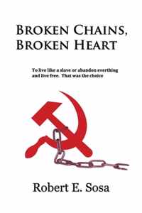 Broken Chains, Broken Heart