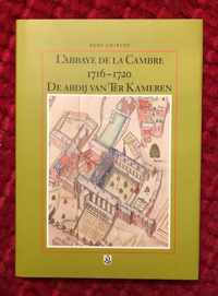 De goederen van de abdij van Ter Kameren in Brabant. Kaartboek 1716-1720