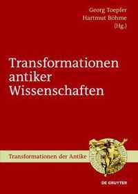 Transformationen antiker Wissenschaften