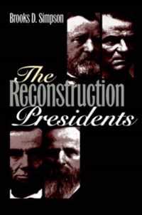 The Reconstruction Presidents