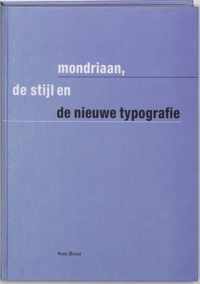 Mondriaan, De Stijl en de Nieuwe Typografie