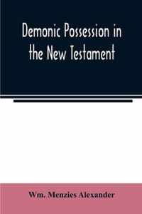 Demonic possession in the New Testament