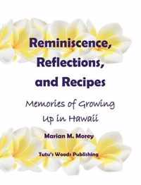 Reminiscence, Reflections, and Recipes