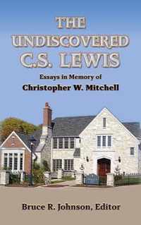 The Undiscovered C. S.Lewis