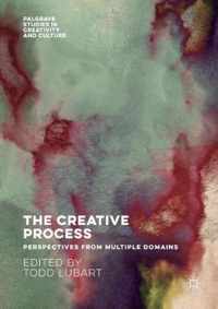 The Creative Process: Perspectives from Multiple Domains