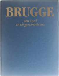 Brugge - een stad in de geschiedenis