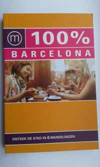100% Barcelona - Ontdek de stad in 6 wandelingen (stadsgids 2018 editie)