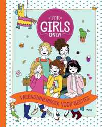 For Girls Only!  -   Vriendinnenboek voor besties