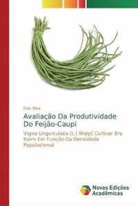 Avaliacao Da Produtividade Do Feijao-Caupi