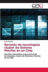Revision de tecnologias cluster de Sistema Moviles en un Chip