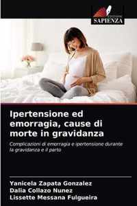 Ipertensione ed emorragia, cause di morte in gravidanza