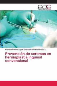 Prevencion de seromas en hernioplastia inguinal convencional