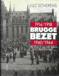 Brugge bezet 1914-1918 1940-1944