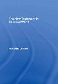 The New Testament in its Ritual World