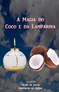 A Magia do Coco e da Lamparina