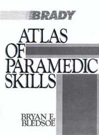 Atlas Of Paramedic Skills