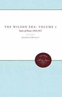 The Wilson Era, Volume 1