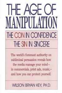 The Age of Manipulation