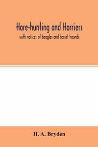 Hare-hunting and harriers