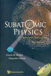 Subatomic Physics Solutions Manual (3rd Edition)