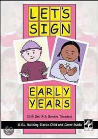 Let's Sign Early Years: Bsl Child And Carer Guide