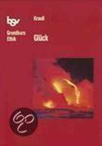 bsv Grundkurs Ethik. Glück