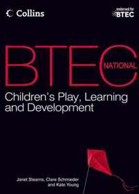 BTEC National Children's Play, Learning and Development 2012 - BTEC National Children's Play, Learning and Development