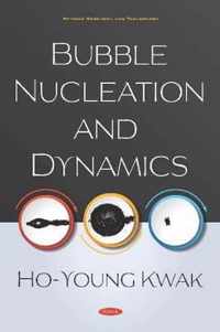 Bubble Nucleation and Dynamics
