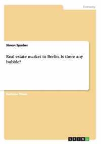 Real estate market in Berlin. Is there any bubble?